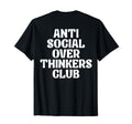 Anti Social Overthinkers Club T-Shirt - Streetwear Style for Adults - T-Shirt, Sweatshirt, Hoodie