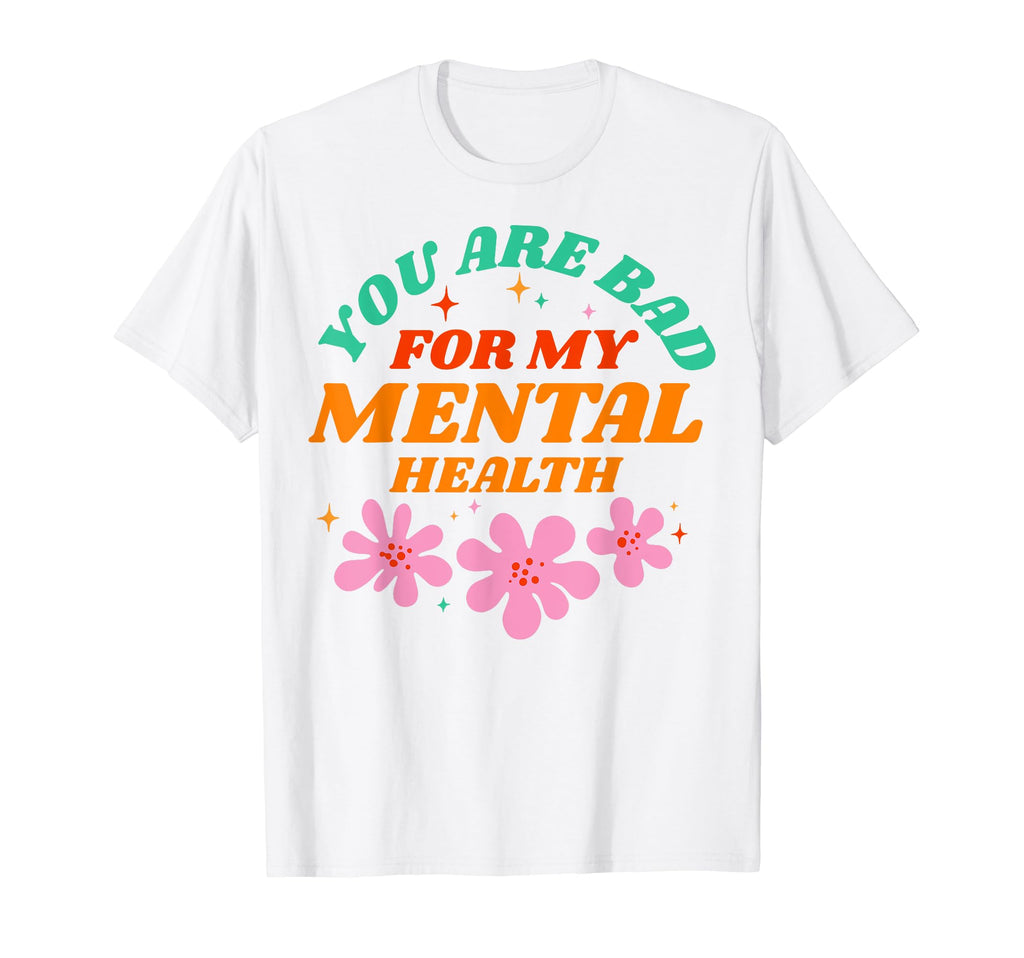 Bad Mental Health Depression Mental Health T-Shirt - Unique Graphic Unisex - T-Shirt, Sweatshirt, Hoodie