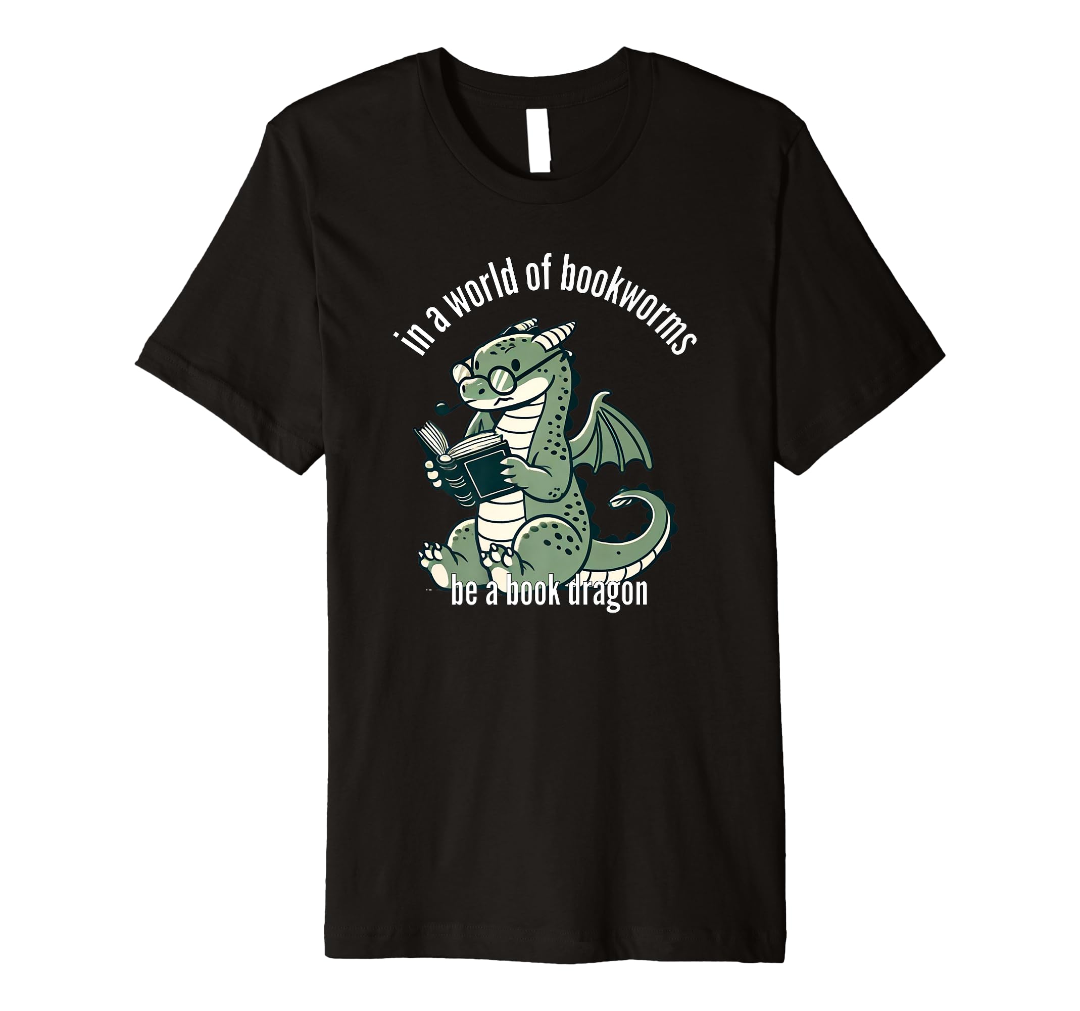 Dragon World Bookworms Be Book Dragon T-Shirt - Minimalist Print Unisex - T-Shirt, Sweatshirt, Hoodie