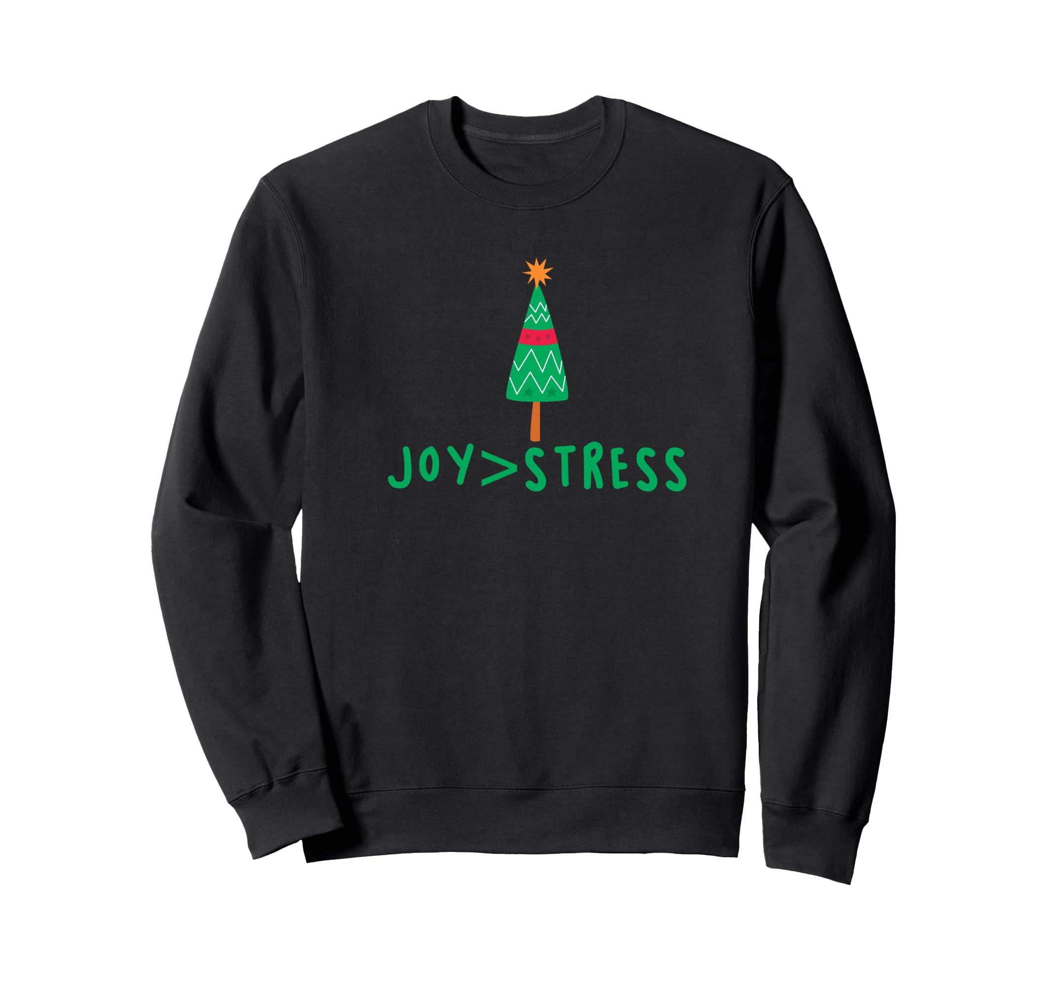 Santa Joy Greater Than Stress Sweatshirt - Minimalist Print Unisex - T-Shirt, Sweatshirt, Hoodie