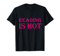 Reading Is Hot Book Reading Book T-Shirt - Fun Novelty Design for Adults - T-Shirt, Sweatshirt, Hoodie