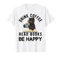 Read Books Drink Coffee Fight Evil Book T-Shirt - Unique Graphic Men Women - T-Shirt, Sweatshirt, Hoodie