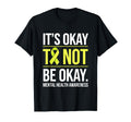 Mental Health Awareness Its Okay To Hoodie - Custom Art Print Men Women - T-Shirt, Sweatshirt, Hoodie