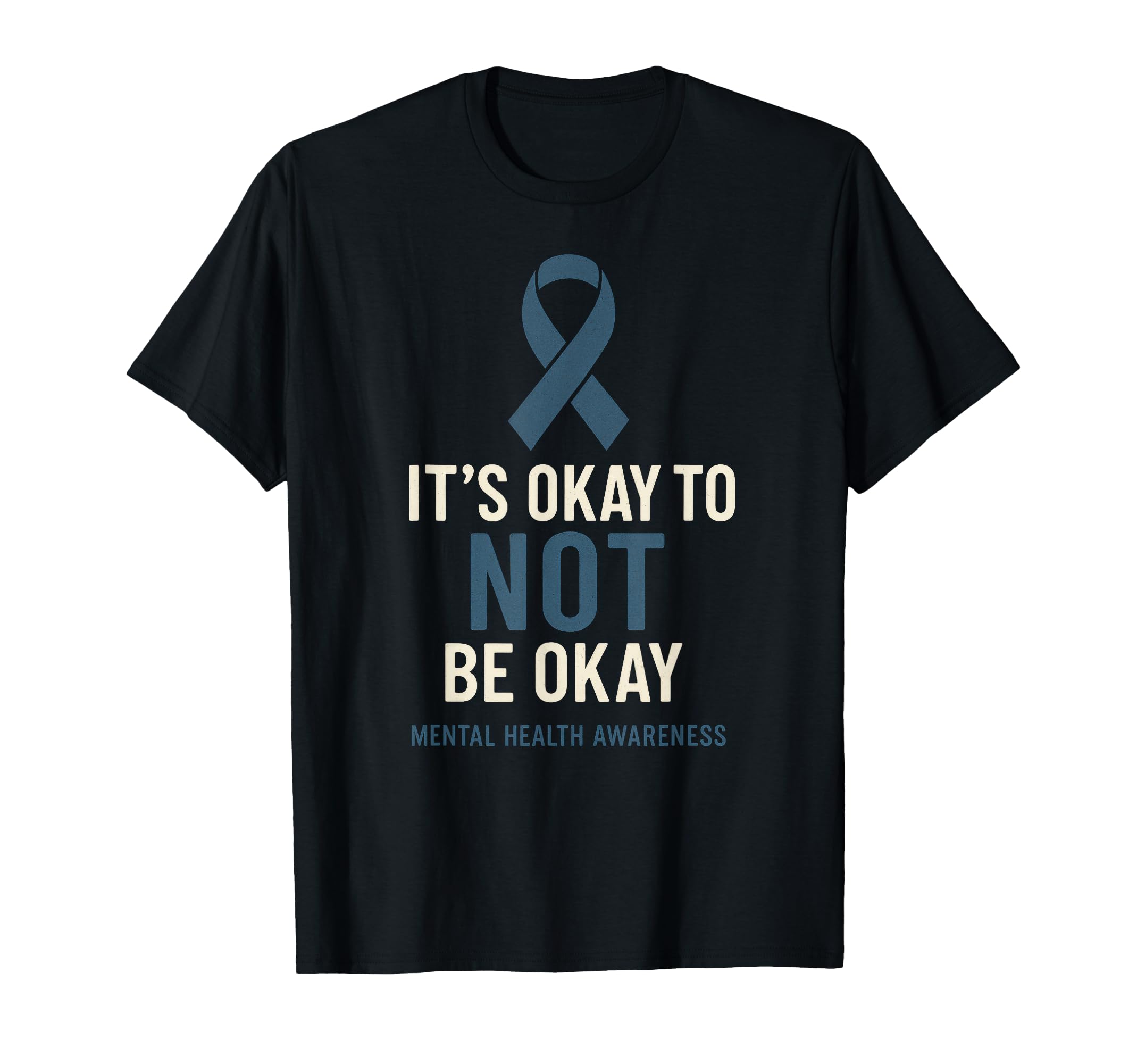 Its Okay To Not Be Okay Mental T-Shirt - Custom Art Print for Adults - T-Shirt, Sweatshirt, Hoodie