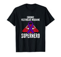 Chronic Vestibular Migraine Superhero T-Shirt - Graphic Print Unisex - T-Shirt, Sweatshirt, Hoodie