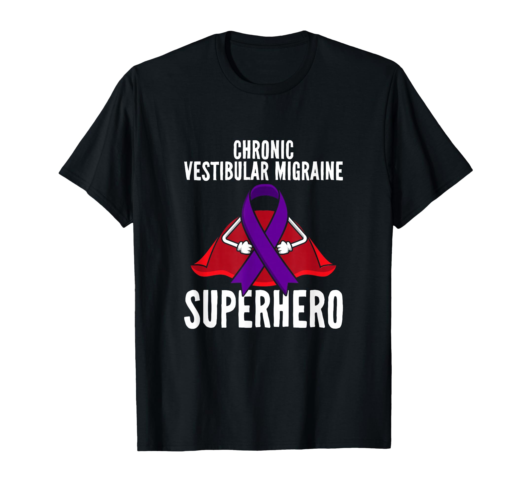 Chronic Vestibular Migraine Superhero T-Shirt - Graphic Print Unisex - T-Shirt, Sweatshirt, Hoodie