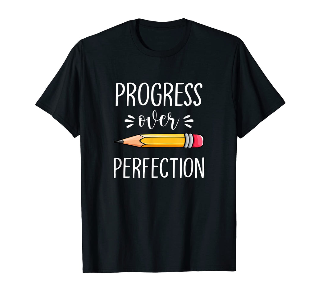 Motivational Progress Over T-Shirt - Casual Everyday Wear Unisex - T-Shirt, Sweatshirt, Hoodie