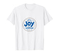 Choose Joy Joy Is My Superpower T-Shirt - Minimalist Print Unisex - T-Shirt, Sweatshirt, Hoodie