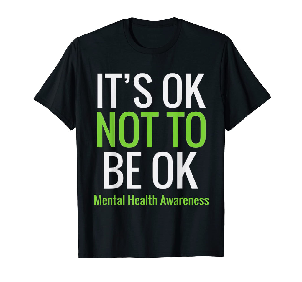 Its Ok Not To Be Ok Mental Health T-Shirt - Aesthetic Graphic for Adults - T-Shirt, Sweatshirt, Hoodie