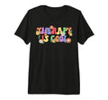 Therapy Is Self Care Mental Health T-Shirt - Novelty Apparel Unisex - T-Shirt, Sweatshirt, Hoodie