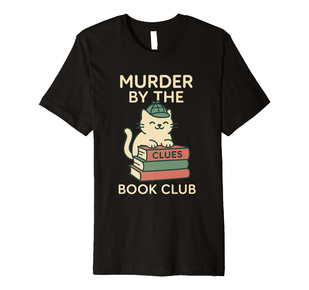 Cozy Crime Club Mystery Reader T-Shirt - Custom Art Print for Adults - T-Shirt, Sweatshirt, Hoodie