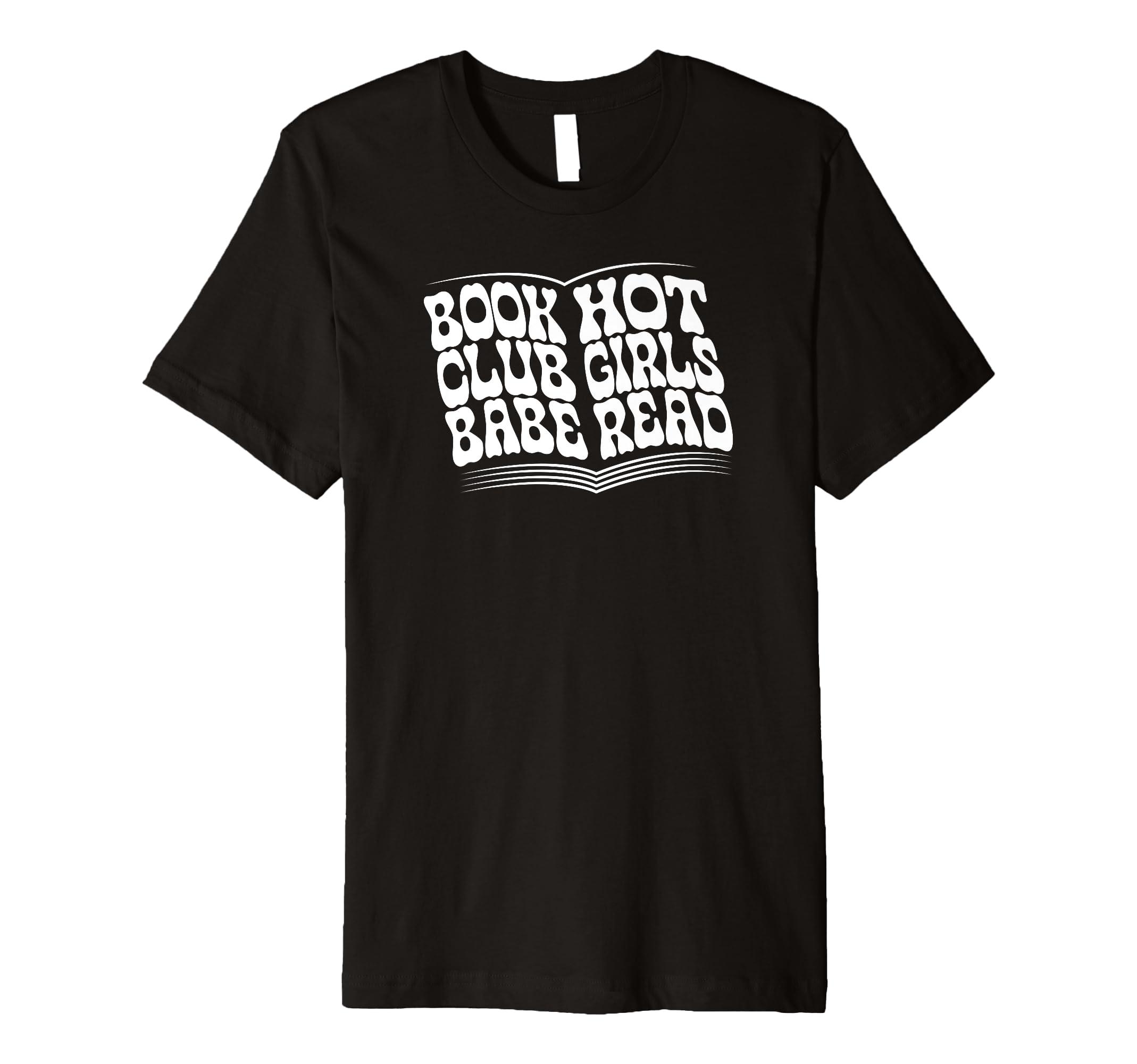 Book Club Babe Hot Read Bookish Reader T-Shirt - Unique Graphic for Adults - T-Shirt, Sweatshirt, Hoodie