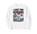 Nicu Nurse Saves Tiny Humans Reads Sweatshirt - Novelty Apparel for Adults - T-Shirt, Sweatshirt, Hoodie