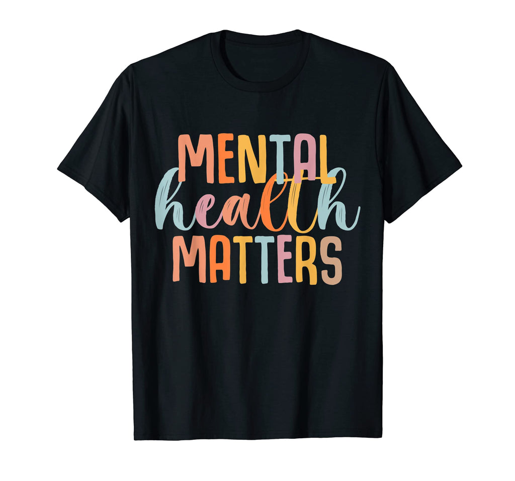 Mental Health Matters Gift Human T-Shirt - Novelty Apparel for Adults - T-Shirt, Sweatshirt, Hoodie