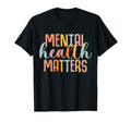 Mental Health Matters Gift Human T-Shirt - Novelty Apparel for Adults - T-Shirt, Sweatshirt, Hoodie
