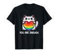 You Are Enough Lgbtq Cat Hearts Rainbow T-Shirt - Graphic Print Men Women - T-Shirt, Sweatshirt, Hoodie