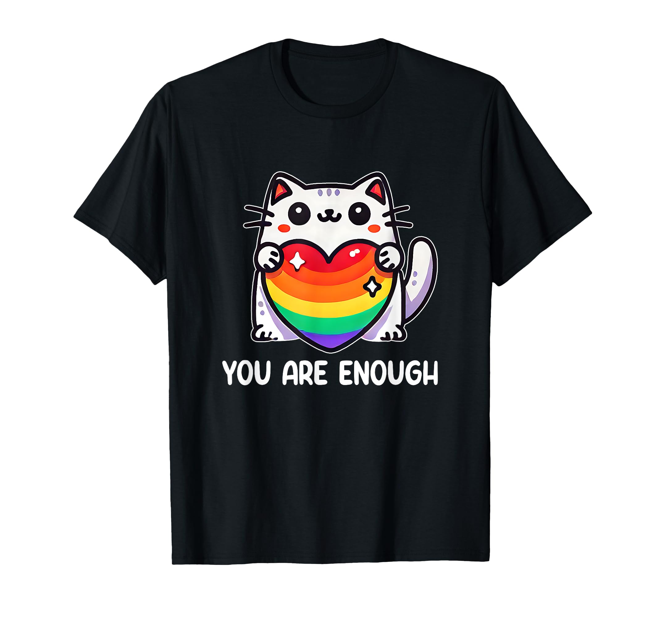 You Are Enough Lgbtq Cat Hearts Rainbow T-Shirt - Graphic Print Men Women - T-Shirt, Sweatshirt, Hoodie