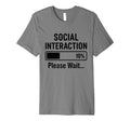 Social Battery Low Funny Introvert Loading T-Shirt - Graphic Print Unisex - T-Shirt, Sweatshirt, Hoodie