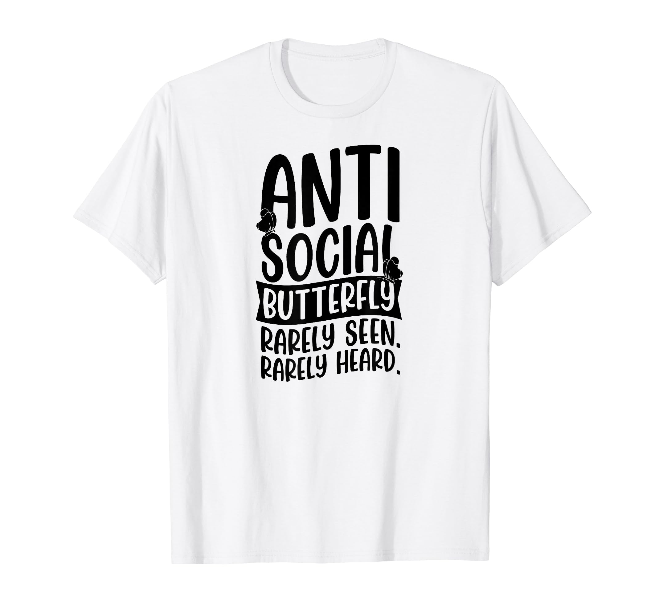 Antisocial Butterfly Rarely Seen T-Shirt - Custom Art Print for Adults - T-Shirt, Sweatshirt, Hoodie