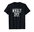 Mentally Spicy Adhd T-Shirt - Casual Everyday Wear Men Women - T-Shirt, Sweatshirt, Hoodie
