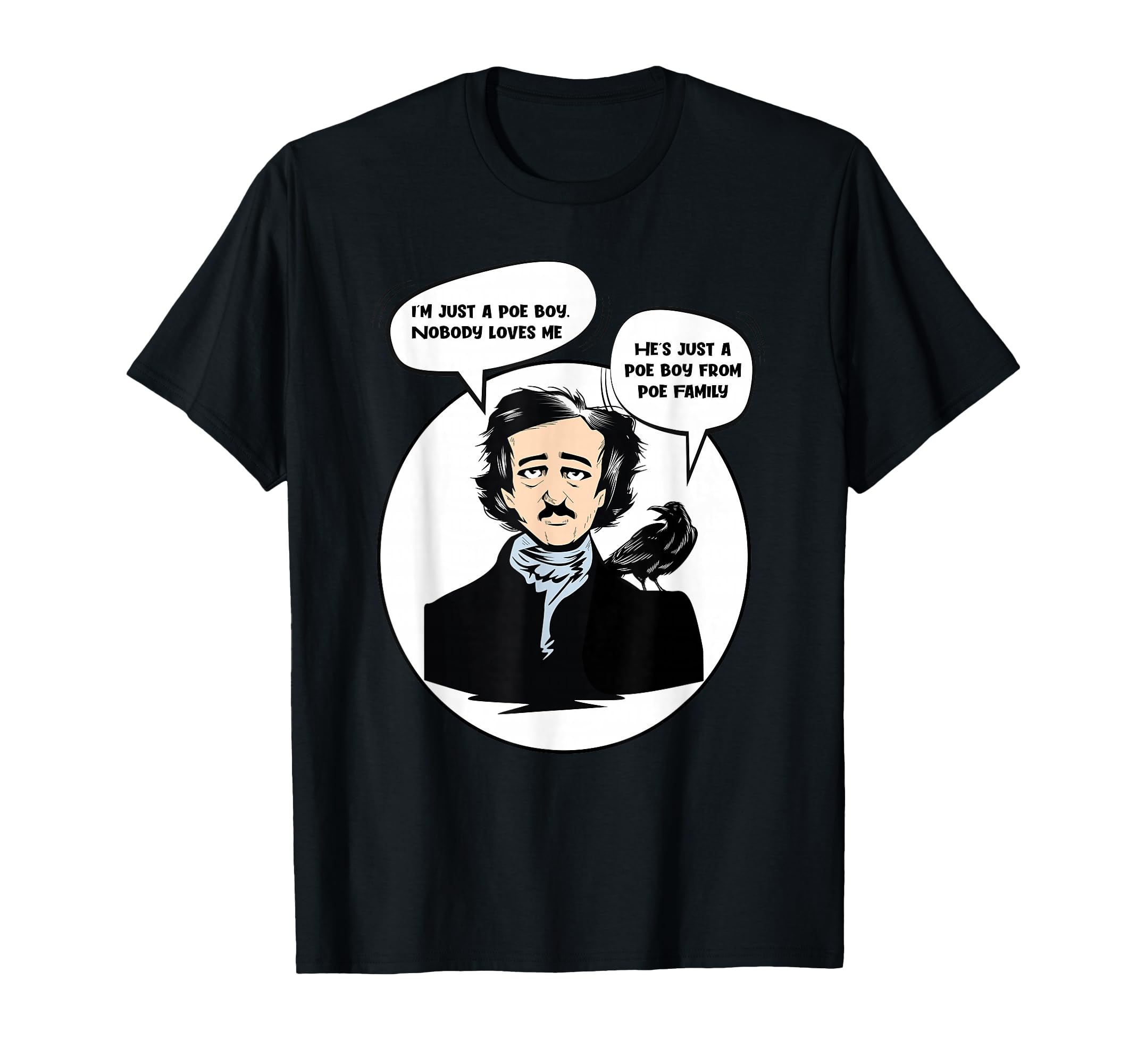Edgar Allan Poe Raven Gothic Literature T-Shirt - Novelty Apparel Unisex - T-Shirt, Sweatshirt, Hoodie