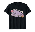 Bury Me My Endless Tbr Death Tbr To T-Shirt - Casual Everyday Wear Unisex - T-Shirt, Sweatshirt, Hoodie
