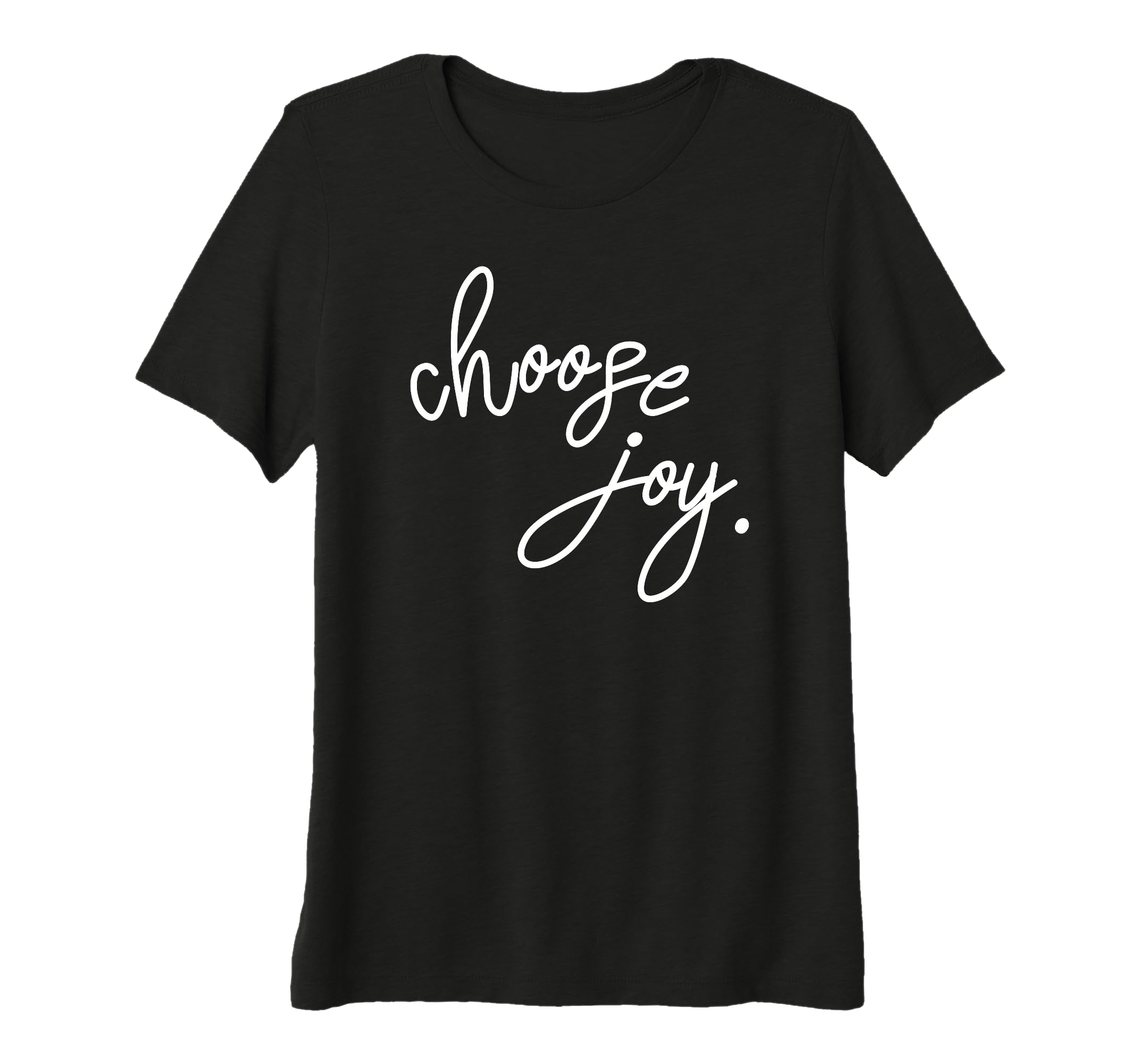 Womens Jb Co Choose Joy Inspirational T-Shirt - Fun Novelty Design Unisex - T-Shirt, Sweatshirt, Hoodie
