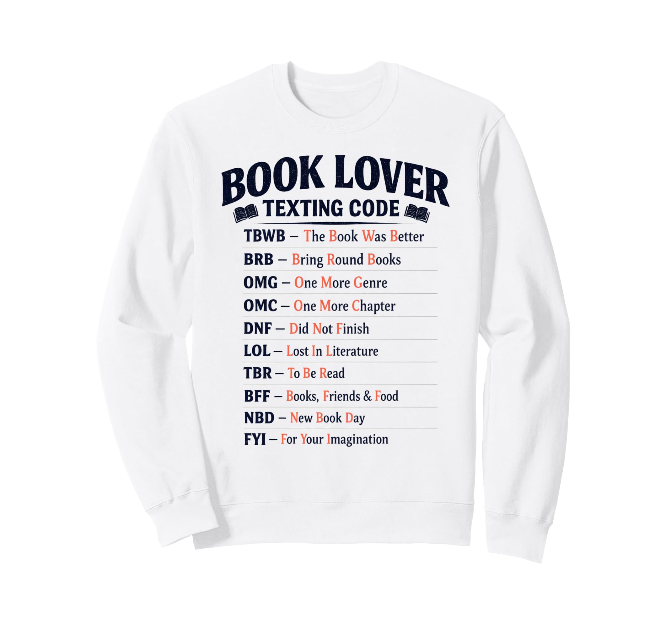 Book Lover Texting Code Book Was Sweatshirt - Streetwear Style Men Women - T-Shirt, Sweatshirt, Hoodie