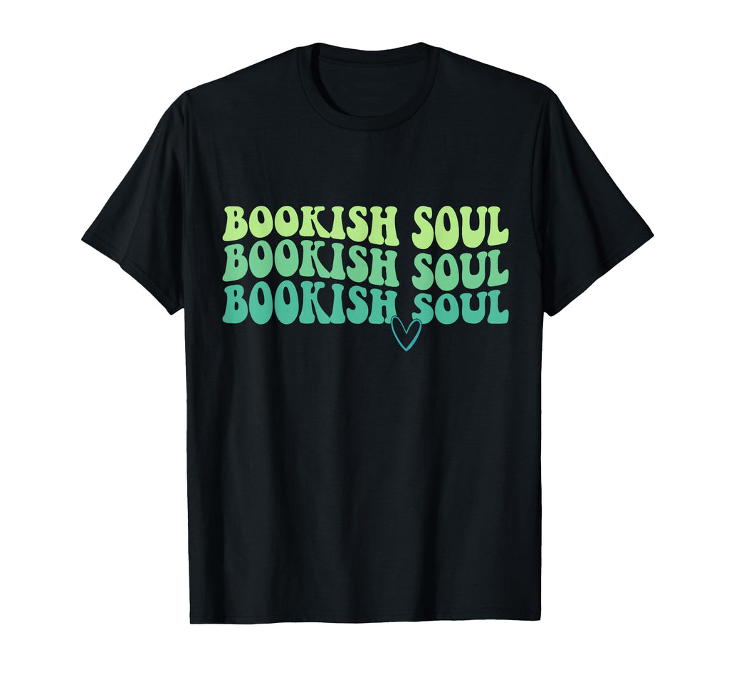 Book Lover Library Reading Bookish Soul T-Shirt - Trendy Graphic Unisex - T-Shirt, Sweatshirt, Hoodie