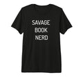 Savage Book Nerd T-Shirt - Trendy Graphic for Adults - T-Shirt, Sweatshirt, Hoodie