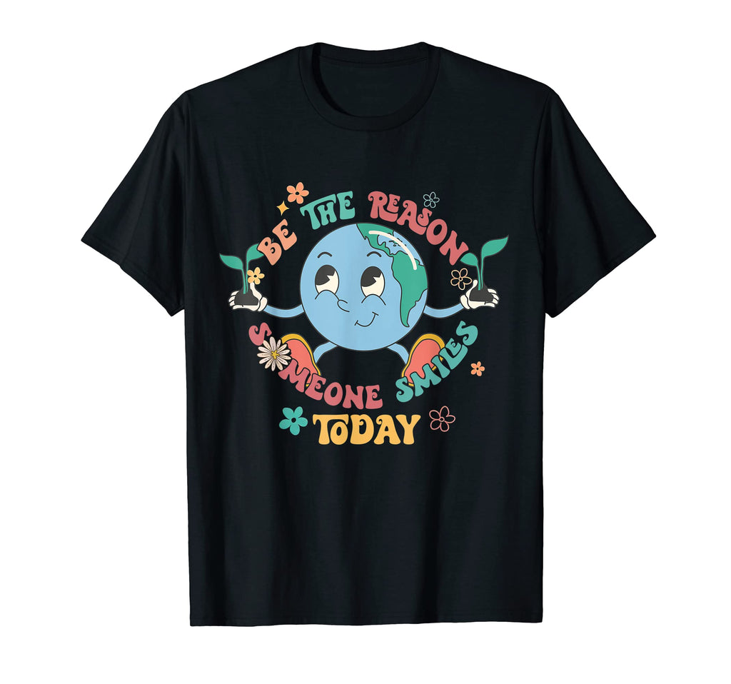 Be Reason Someone Smile Today Be T-Shirt - Casual Everyday Wear for Adults - T-Shirt, Sweatshirt, Hoodie