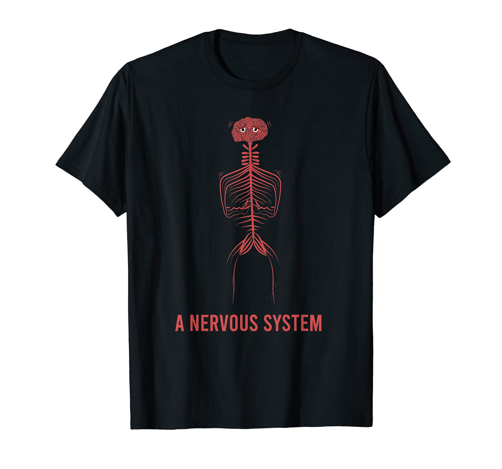 Nervous System Nerves Neurology T-Shirt - Streetwear Style Men Women - T-Shirt, Sweatshirt, Hoodie