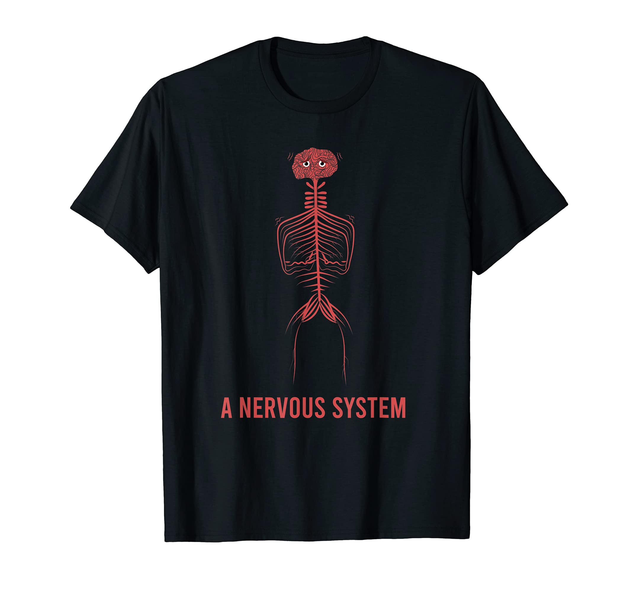 Nervous System Nerves Neurology T-Shirt - Streetwear Style Men Women - T-Shirt, Sweatshirt, Hoodie