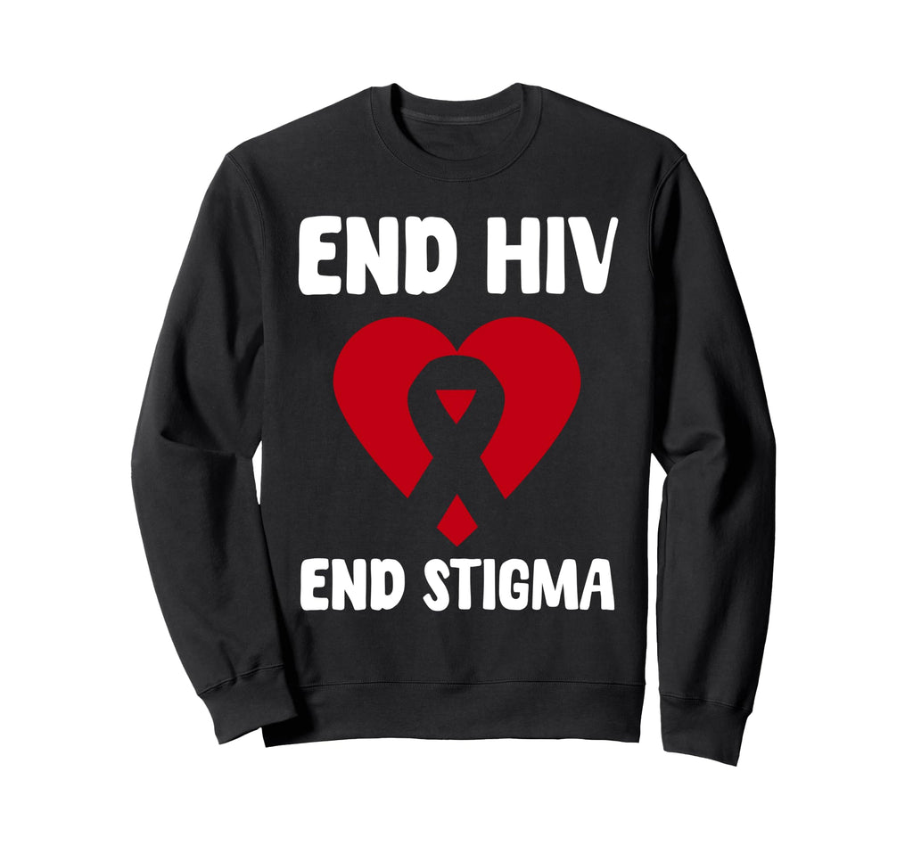 End Hiv End Stigma World Aids Day Sweatshirt - Custom Art Print for Adults - T-Shirt, Sweatshirt, Hoodie