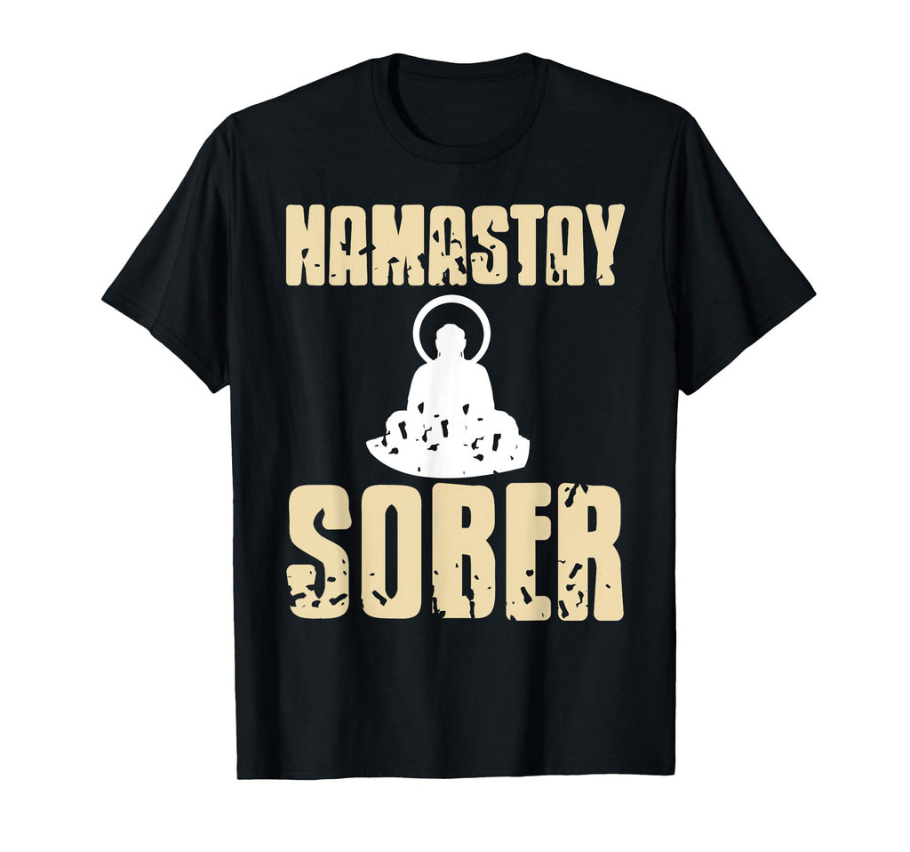 Namastay Sober Funny Yoga Meditation T-Shirt - Minimalist Print Men Women - T-Shirt, Sweatshirt, Hoodie