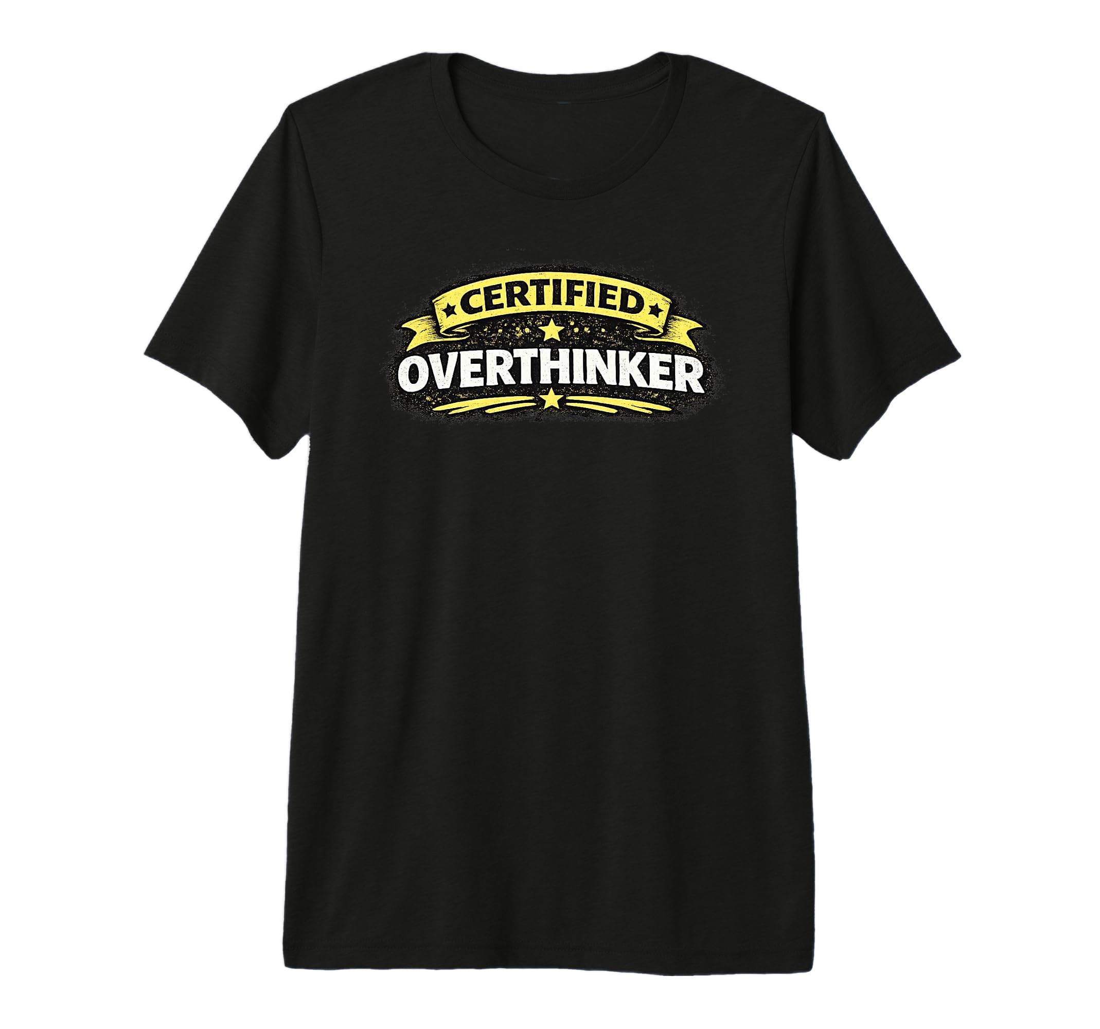 Certified Overthinker Funny Tri T-Shirt - Fun Novelty Design Men Women - T-Shirt, Sweatshirt, Hoodie