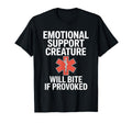 Emotional Support Creature Will Bite T-Shirt - Aesthetic Graphic Unisex - T-Shirt, Sweatshirt, Hoodie