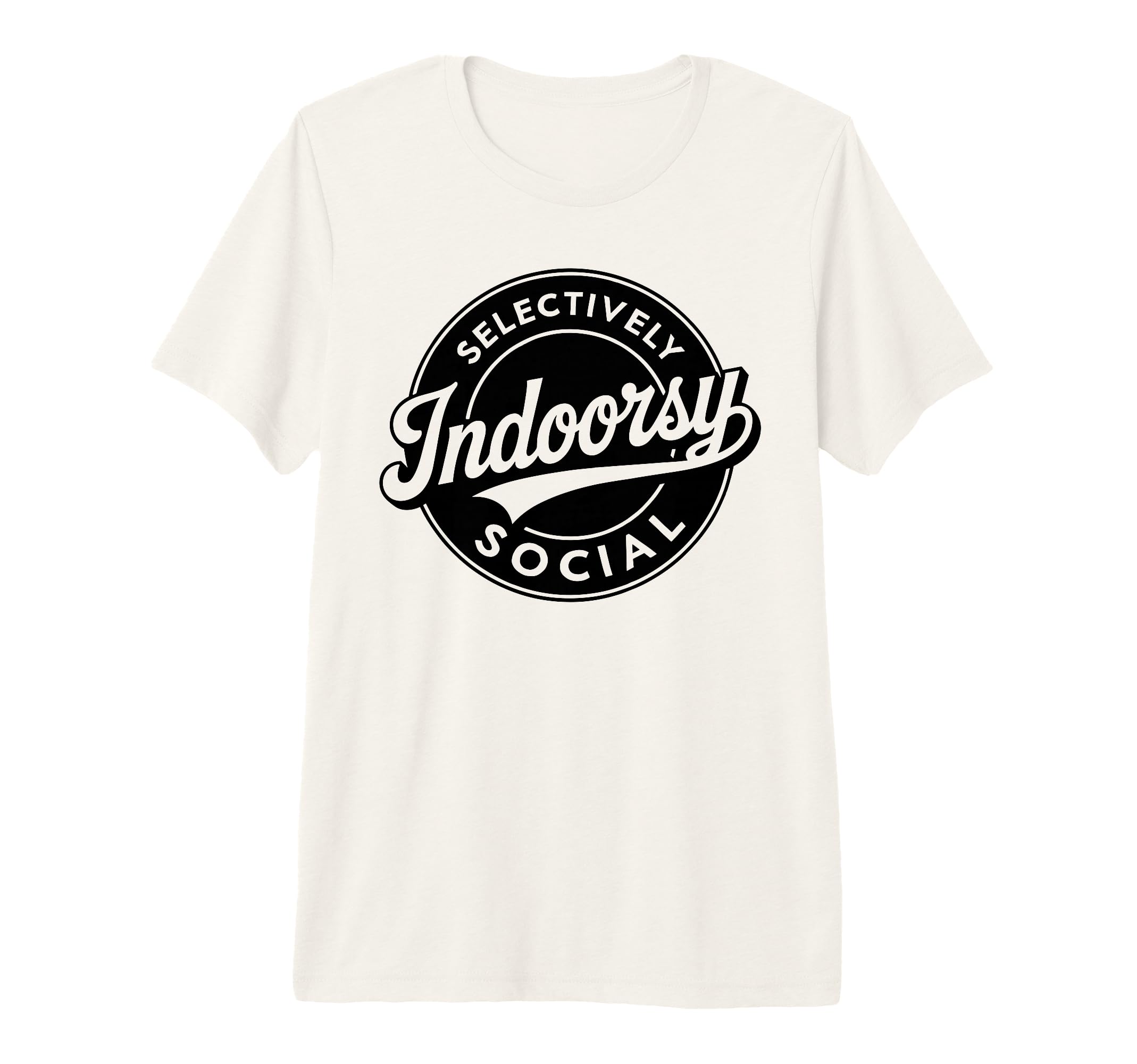 Badge Introvert Indoorsy Selectively T-Shirt - Novelty Apparel Men Women - T-Shirt, Sweatshirt, Hoodie