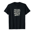 Professional Overthinker Amateur Mental T-Shirt - Trendy Graphic Unisex - T-Shirt, Sweatshirt, Hoodie
