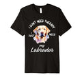 Labrador Lover No Therapy Needed T-Shirt - Graphic Print Men Women - T-Shirt, Sweatshirt, Hoodie