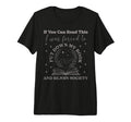 Spicy Book Lover If You Can Read T-Shirt - Streetwear Style for Adults - T-Shirt, Sweatshirt, Hoodie