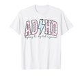 Adhd Funny Mental Health Overstimulated T-Shirt - Novelty Apparel Unisex - T-Shirt, Sweatshirt, Hoodie