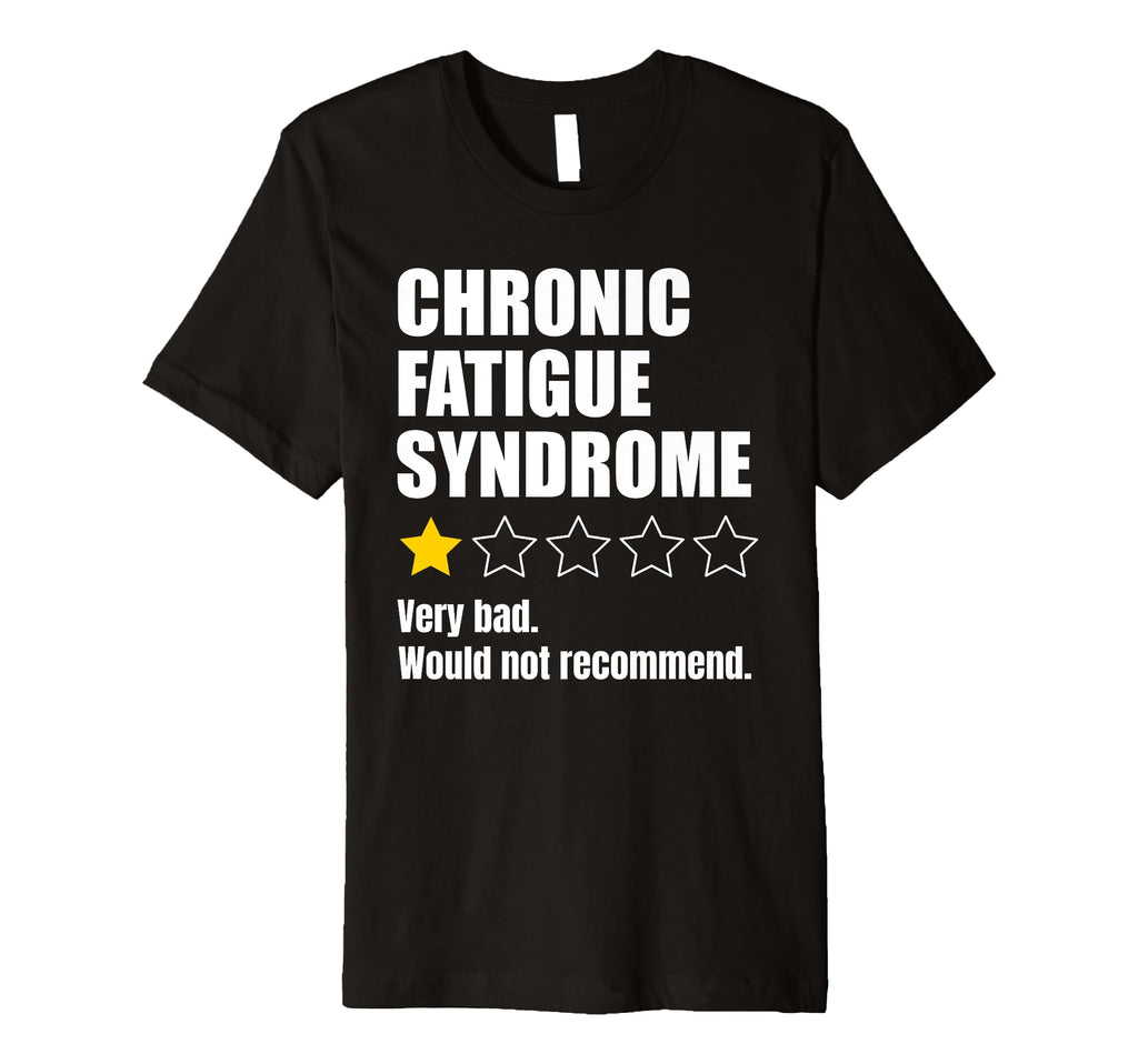 Chronic Fatigue Syndrome Awareness T-Shirt - Unique Graphic Men Women - T-Shirt, Sweatshirt, Hoodie