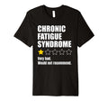 Chronic Fatigue Syndrome Awareness T-Shirt - Unique Graphic Men Women - T-Shirt, Sweatshirt, Hoodie
