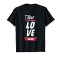 Self Love Club Lovely Red And White T-Shirt - Unique Graphic Unisex - T-Shirt, Sweatshirt, Hoodie