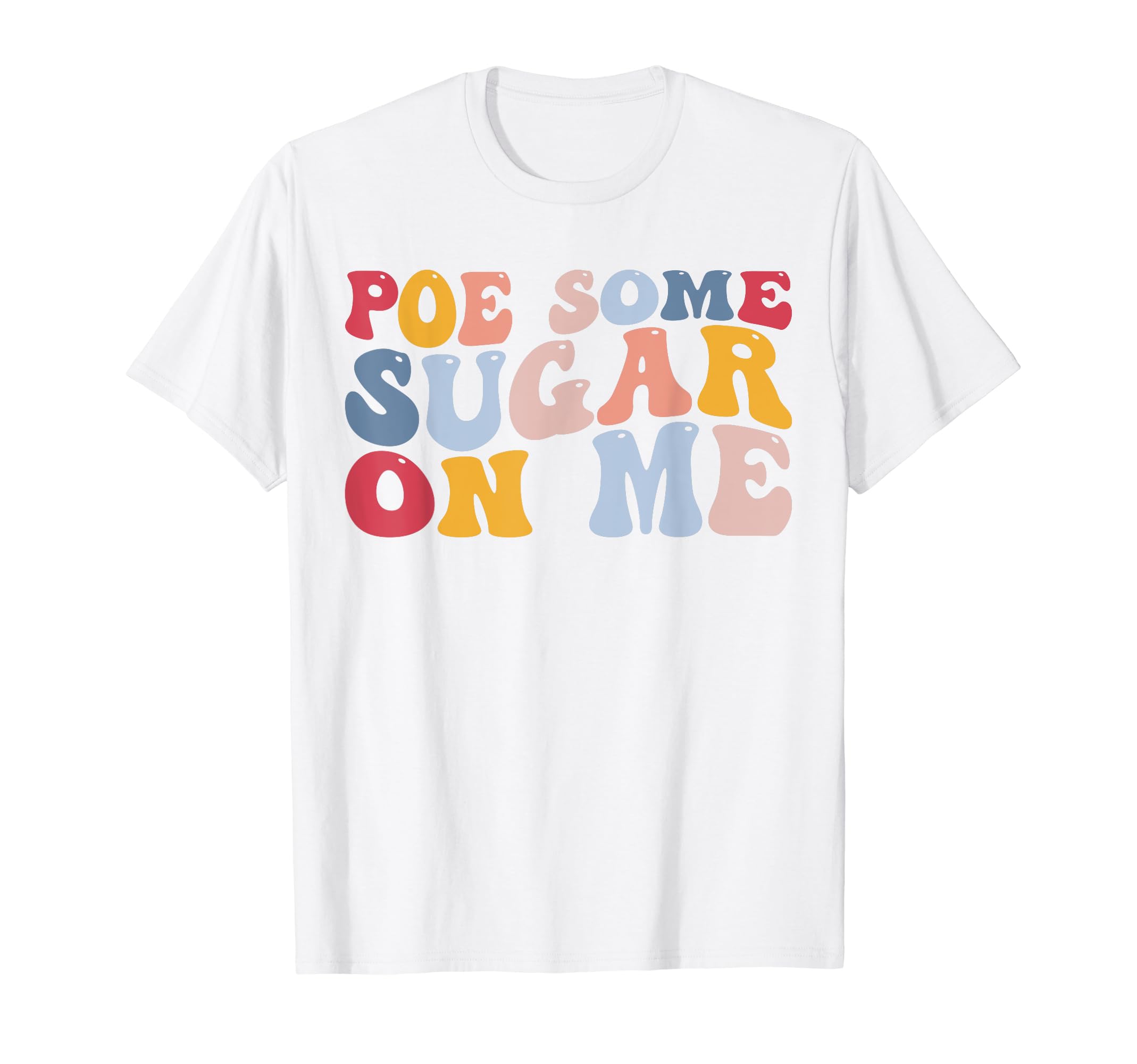 Poe Some Sugar Me Funny Edgar Allan Poe T-Shirt - Minimalist Print Unisex - T-Shirt, Sweatshirt, Hoodie