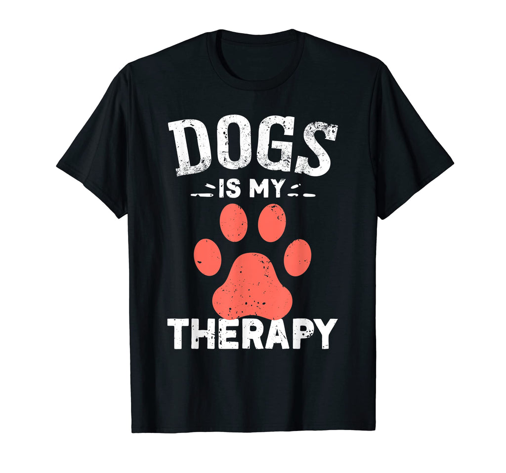 Dogs Is My Therapy Funny Dogs Lovers T-Shirt - Unique Graphic for Adults - T-Shirt, Sweatshirt, Hoodie