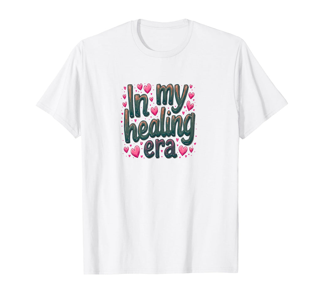 My Healing Era Positive Mental Health T-Shirt - Minimalist Print Men Women - T-Shirt, Sweatshirt, Hoodie