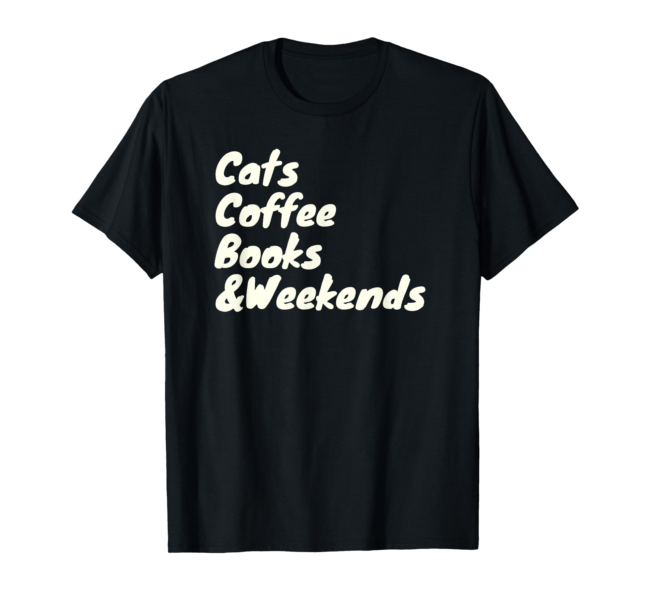 Cats Coffee Books And Weekends Cat T-Shirt - Streetwear Style Men Women - T-Shirt, Sweatshirt, Hoodie