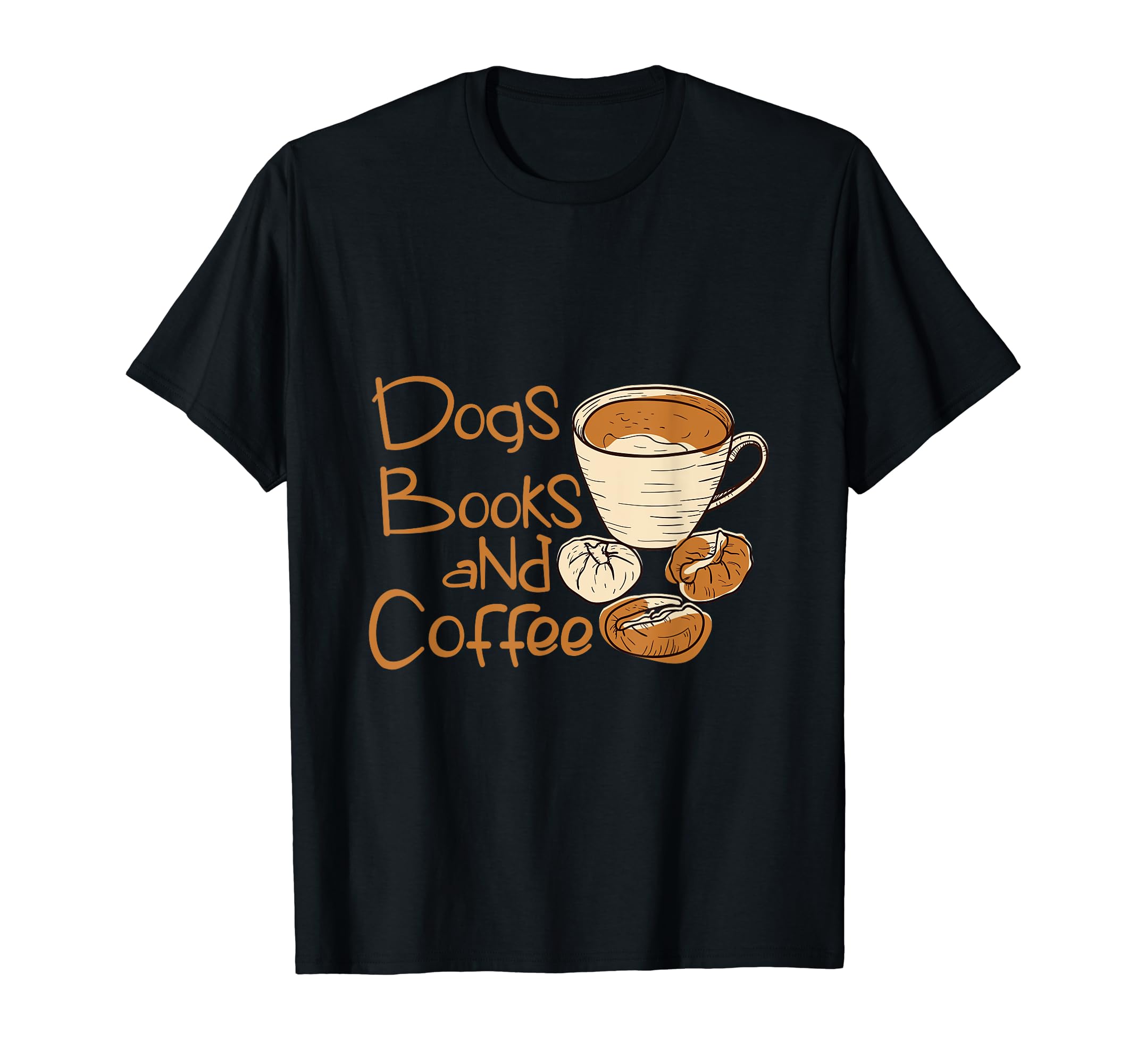 Dogs Books And Coffee Lover Coffee T-Shirt - Minimalist Print Men Women - T-Shirt, Sweatshirt, Hoodie